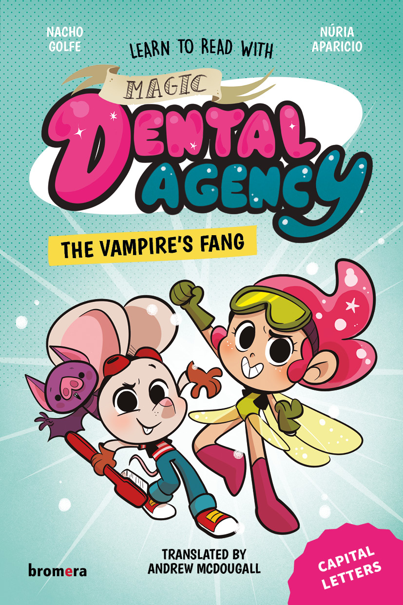 Magic Dental Agency 1. The Vampire's Fang
